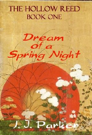 [Hollow Reed 01] • Dream of a Spring Night